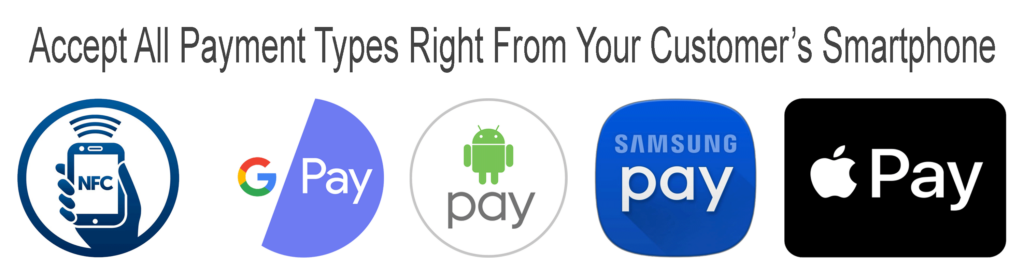 With Your Smartphone You Can Accept all payment types NFC
